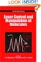 Laser Control and Manipulation of Molecules #821