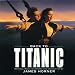 Back to Titanic - More Music from the Motion Picture