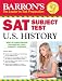 Barron's Sat Subject Test in U.s. History
