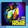 Music From The Motion Picture "Feel The Noise"