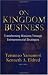 On Kingdom Business: Transforming Missions Through Entrepreneurial Strategies