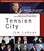 Image of Tension City: Inside the Presidential Debates, from Kennedy-Nixon to Obama-McCain