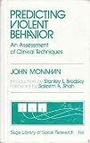 Predicting Violent Behavior: An Assessment of Clinical Techniques (SAGE Library of Social Research)