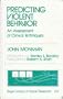Predicting Violent Behavior: An Assessment of Clinical Techniques (SAGE Library of Social Research)