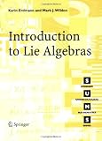 Introduction to Lie Algebras (Springer Undergraduate Mathematics Series)