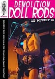 Demolition Doll Rods - Let Yourself Go: Live in Spain `06