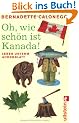 Oh, wie sch�n ist Kanada!: Leben unterm Ahornblatt