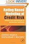 Rating Based Modeling of Credit Risk: Theory and Application of Migration Matrices (Academic Press Advanced Finance)