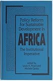 Policy reform for sustainable development in Africa : the institutional imperative
