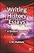 Writing History Essays: A Student's Guide