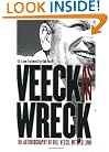 Veeck--As In Wreck: The Autobiography of Bill Veeck