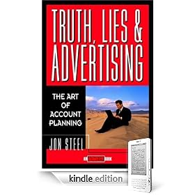 Truth, Lies, and Advertising: The Art of Account Planning