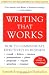 Writing That Works; How to Communicate Effectively In Business