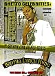 Brotha Lynch Hung: Ghetto Celebrities 1