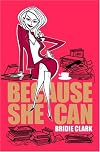 Because She Can