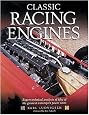 Classic Racing Engines: Design, Development and Performance of the World's Top Motorsport Power Units