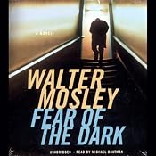 Fear of the Dark | [Walter Mosley]