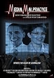 Media Malpractice: How Obama Got Elected and Palin Was Targeted