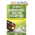 Sven Sommers Hom�opathische Haus- und Reiseapotheke: Mit schulmedizinischen Tipps von Dr. med. Werner Dunau