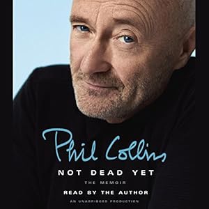 Not Dead Yet: The Memoir
