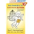 Say Good-Bye to Allergy-Related Autism by  Devi S. Nambudripad