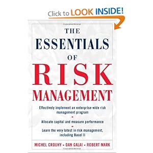 The Essentials of Risk Management by Michel Crouhy, Dan Galai, Robert Mark, and Michel Crouhy