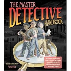 The Master Detective Handbook: Help Our Detectives Use Gadgets & Super Sleuthing Skills to Solve the Mystery & Catch the Crooks
