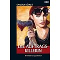 Die Auftragskillerin: Kriminelle Kurzgeschichten