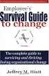 Employee's Survival Guide to Change