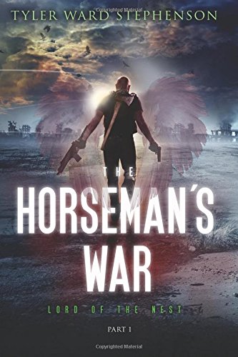 The Horseman's War: Lord Of The Nest