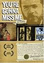 You're Gonna Miss Me : A Film About Roky Erickson