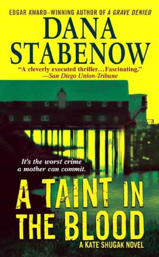 A Taint in the Blood: A Kate Shugak Novel (Kate Shugak Novels Book 14)