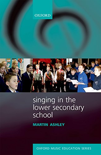 Singing in the Lower Secondary School: UPDF eBook (Oxford Music Education)