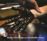 Chocolate Forever: Dutch Knowledge on Sustainable Cocoa
