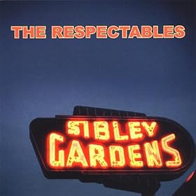 The Respectables - Sibley Gardens (2008)
