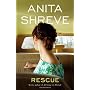 Rescue: A Novel by Anita Shreve