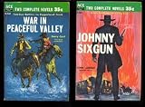 War In Peaceful Valley/Johnny Sixgun