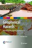 Geophysical hazards : minimizing risk, maximizing awareness