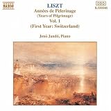 Liszt: Years of Pilgrimage, Vol. 1