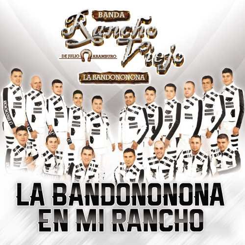 Banda Rancho Viejo - La Bandononona En Mi Rancho - Zortam Music