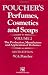 Poucher&rsquo;s Perfumes, Cosmetics and Soaps: Volume 2 The Production, Manufacture and Application of  Perfumes (Poucher&rsquo;s Perfumes, Cosmetics, and Soaps)