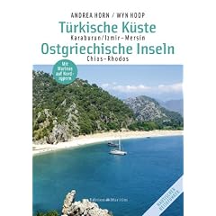 T�rkische K�ste / Ostgriechische Inseln: Karaburun, Izmir - Mersin / Chios - Rhodos. Mit Marinas auf Nordzypern