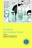 Teaching the Graphic Novel (Options for Teaching) (Options for Teaching (Numbered Paperback))