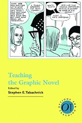 Teaching the Graphic Novel (Options for Teaching (Numbered Hardcover))