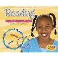 Beading: Bracelets, Barrettes, and Beyond (Snap) by Boonyadhistarn and Thiranut