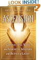 Ascension: Connecting with the Immortal Masters and Beings of Light