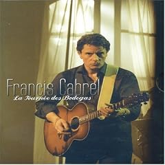 Francis Cabrel : La tourn�e des Bodegas - DVD
