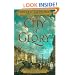 City of Glory: A Novel of War and Desire in Old Manhattan