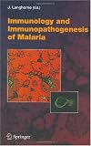Immunology and Immunopathogenesis of Malaria (Current Topics in Microbiology and Immunology)