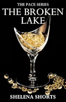 the broken lake (the pace series. book 2) - shelena shorts